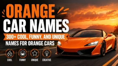Orange car names featuring 300+ cool, funny, unique, and creative name ideas for orange cars